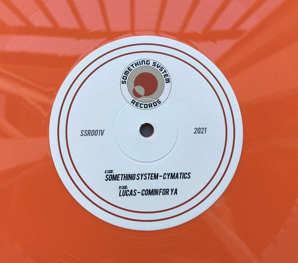Something System - Cymatics / Comin For Ya