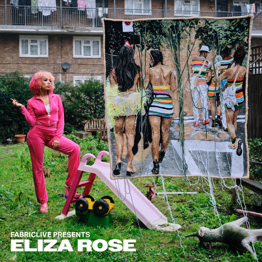 Eliza Rose - Fabriclive Presents Eliza Rose