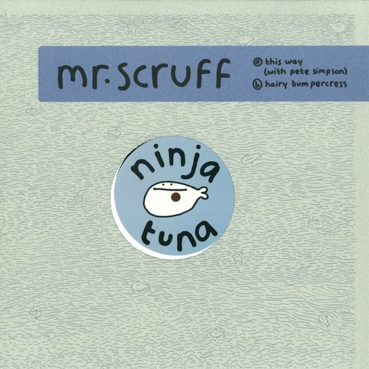 Mr. Scruff - This Way & Hairy Bumpercress